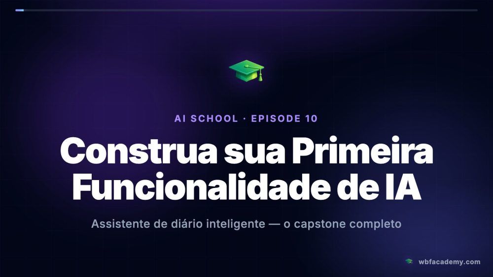 Construa sua Primeira Funcionalidade de IA