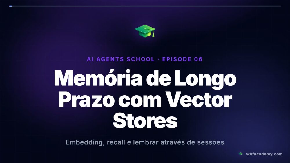 Memória de Longo Prazo com Vector Stores