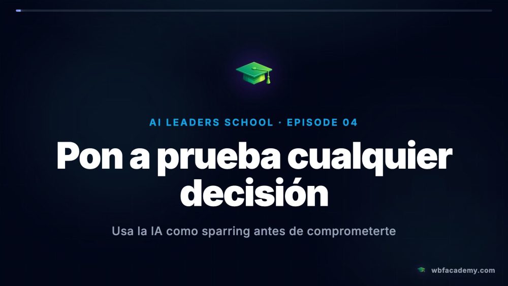 Pon a prueba cualquier decisión