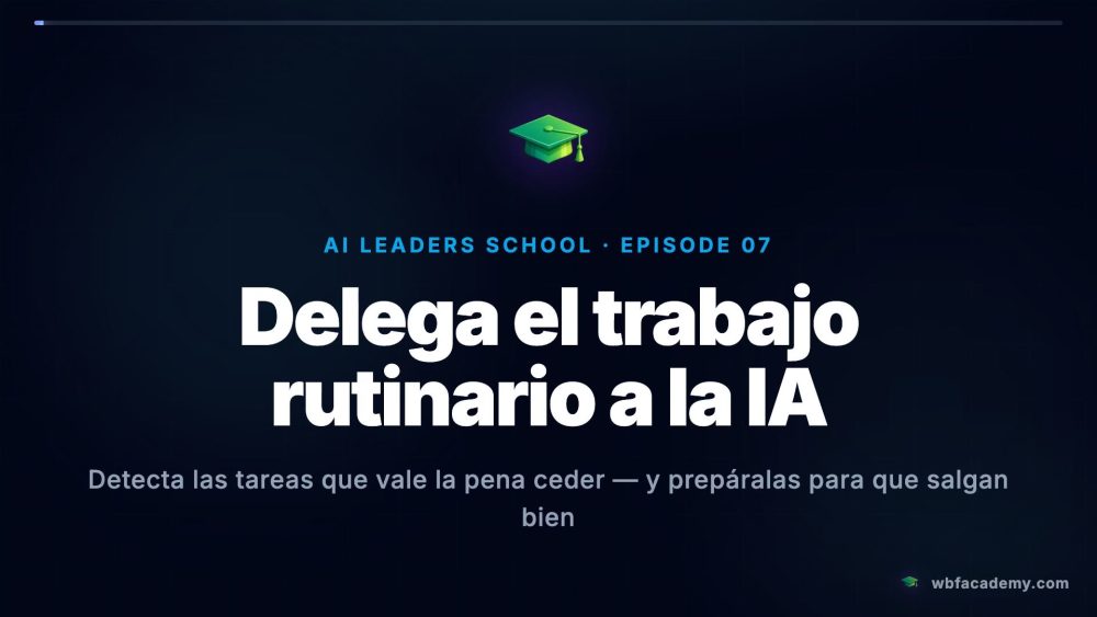 Delega el trabajo rutinario a la IA