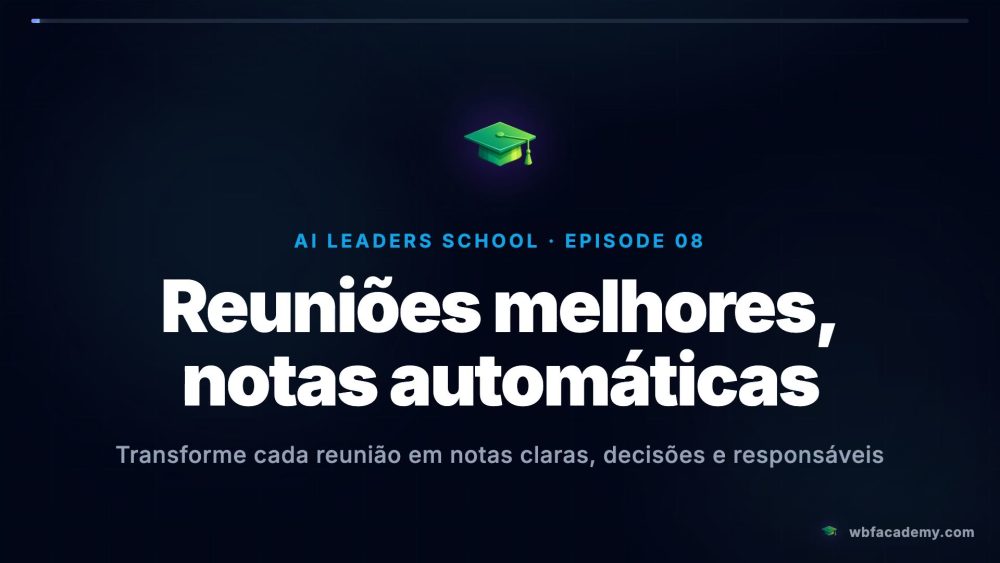 Reuniões melhores, notas automáticas