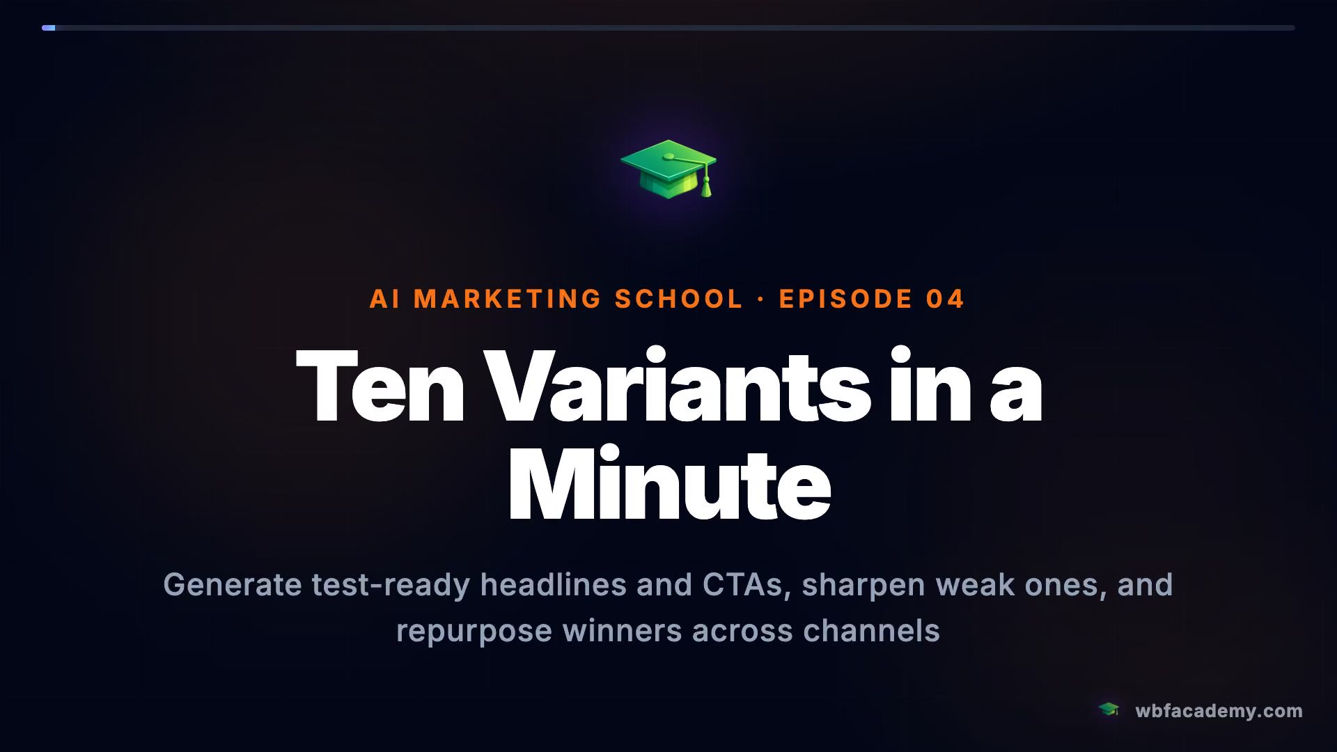 Ten Variants in a Minute