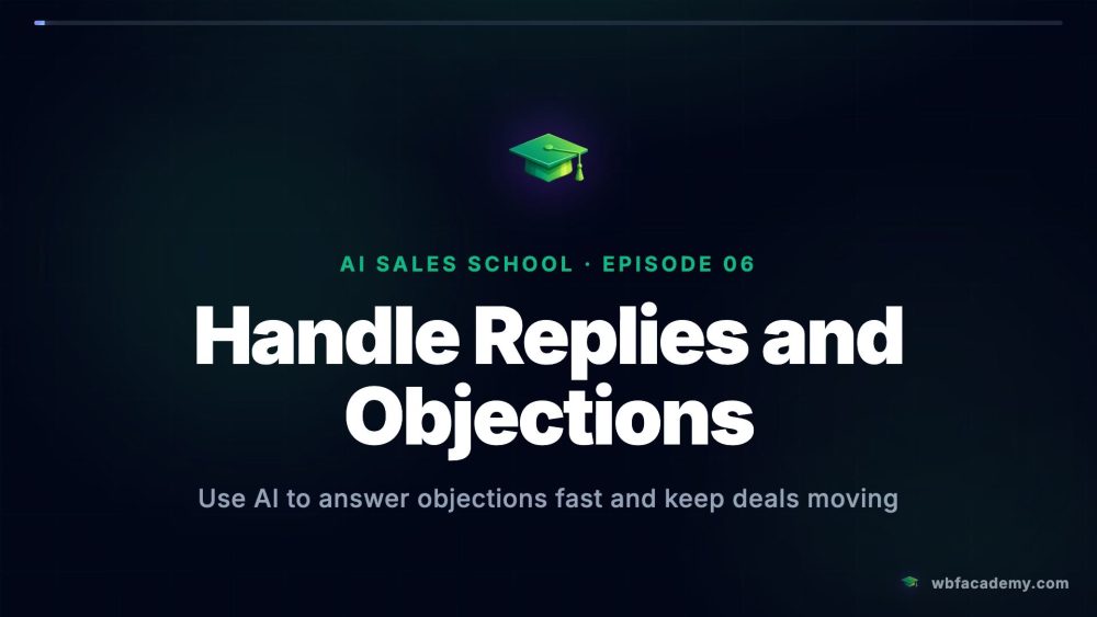 Handle Replies and Objections