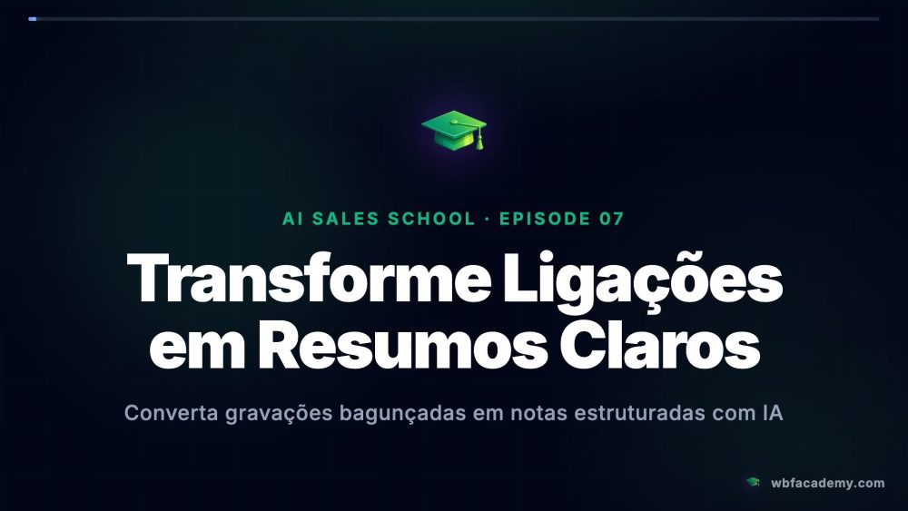 Transforme Ligações em Resumos Claros