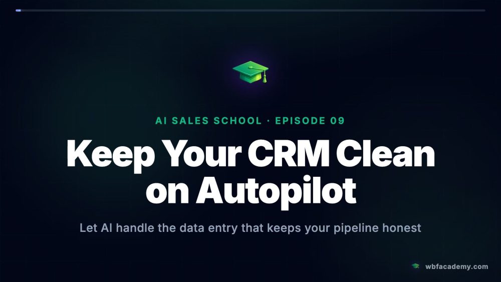 Keep Your CRM Clean on Autopilot