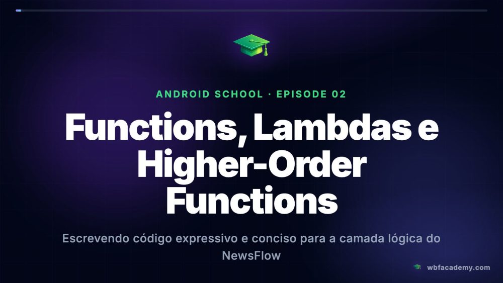 Functions, Lambdas e Higher-Order Functions