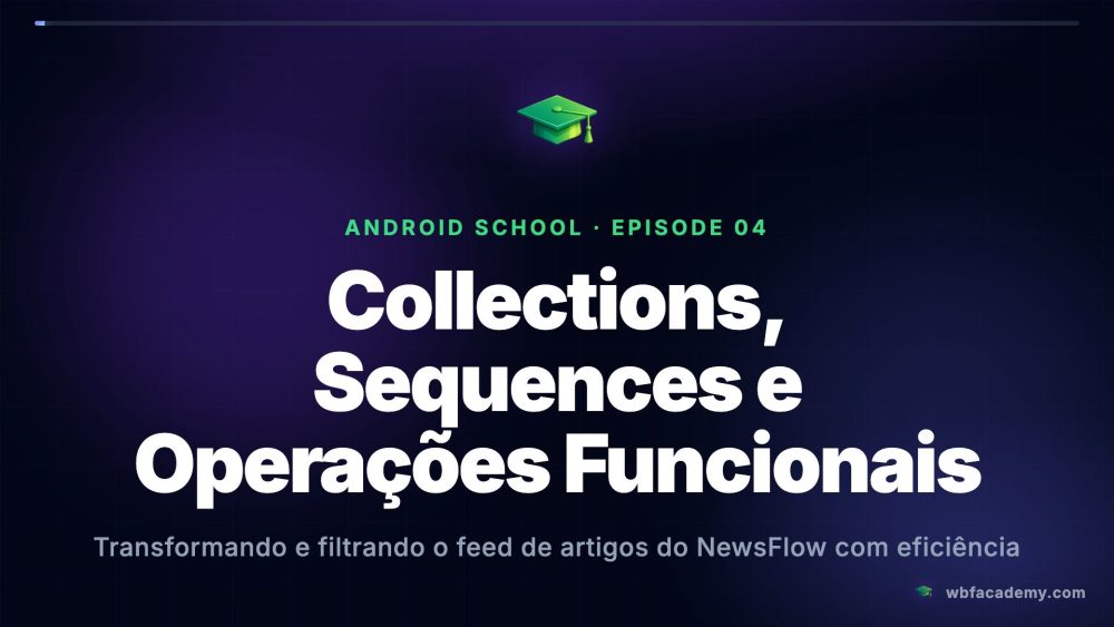 Collections, Sequences e Operações Funcionais