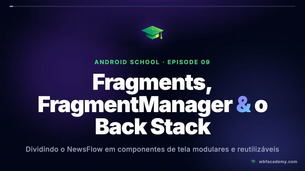 Fragments, FragmentManager & o Back Stack