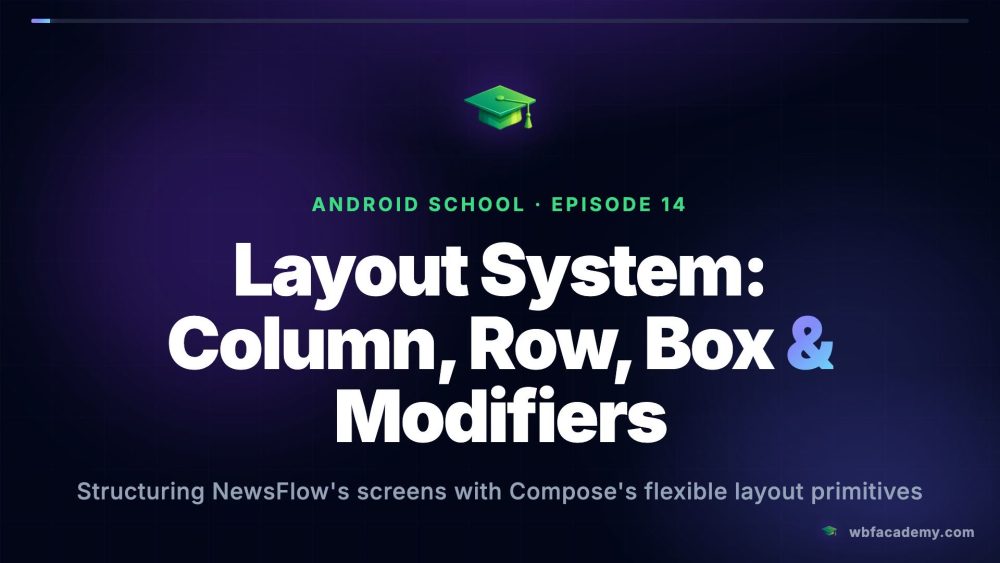 Layout System: Column, Row, Box & Modifiers