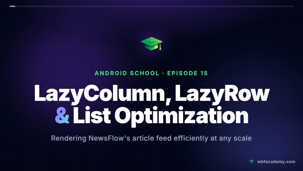 LazyColumn, LazyRow & List Optimization