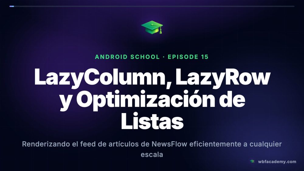 LazyColumn, LazyRow y Optimización de Listas