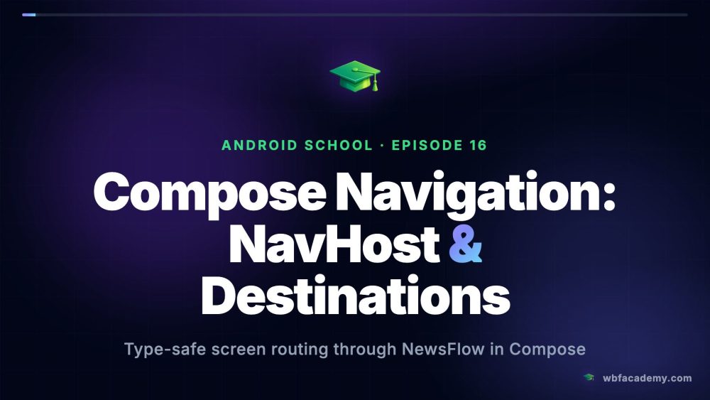 Compose Navigation: NavHost & Destinations