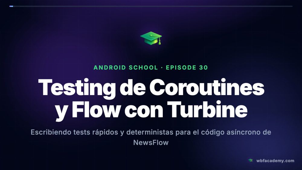 Testing de Coroutines y Flow con Turbine