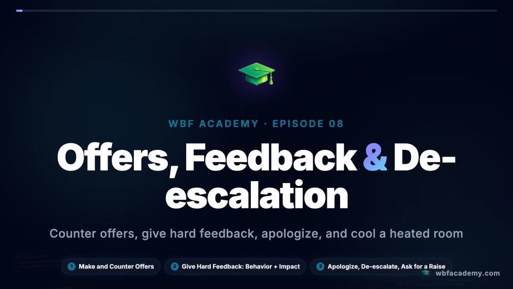 Offers, Feedback & De-escalation