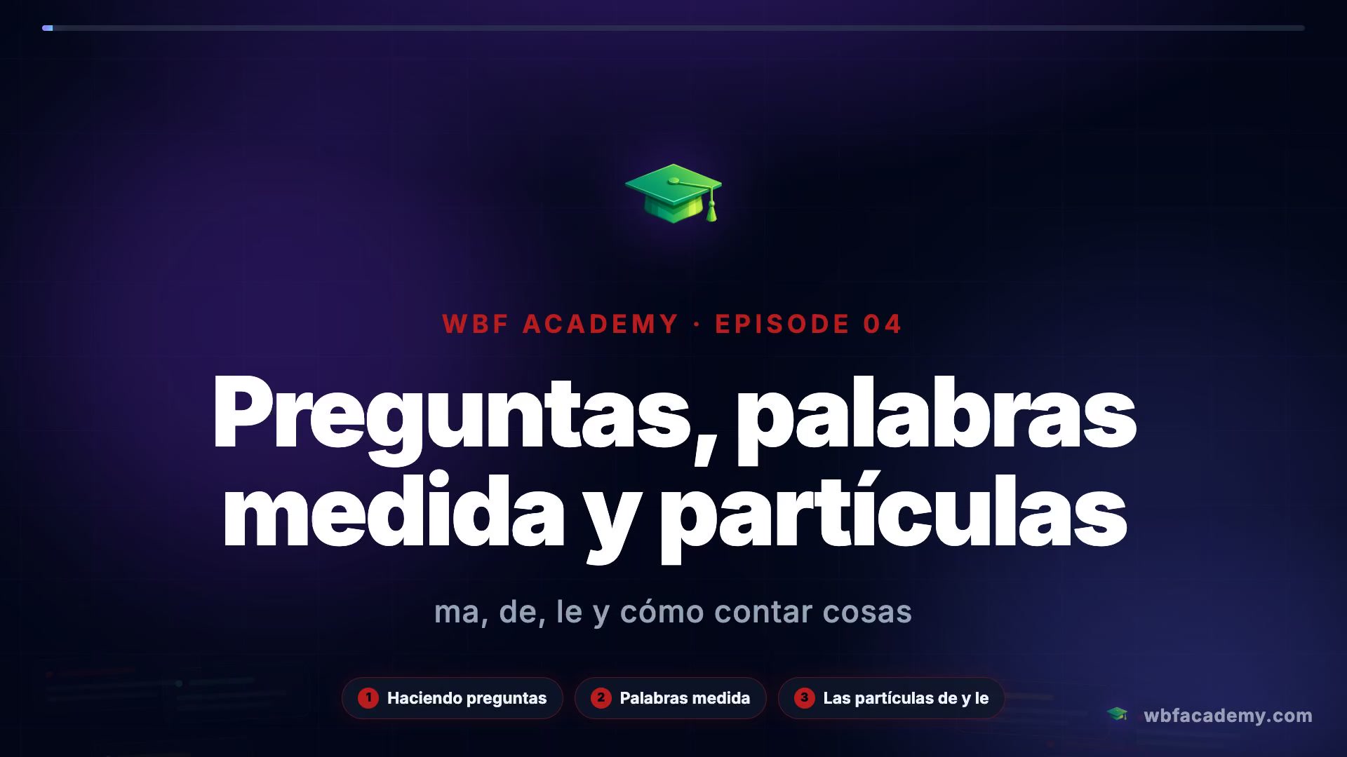 Preguntas, palabras medida y partículas