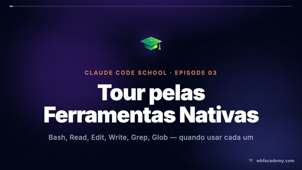 Tour pelas Ferramentas Nativas
