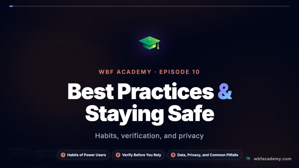 Best Practices & Staying Safe