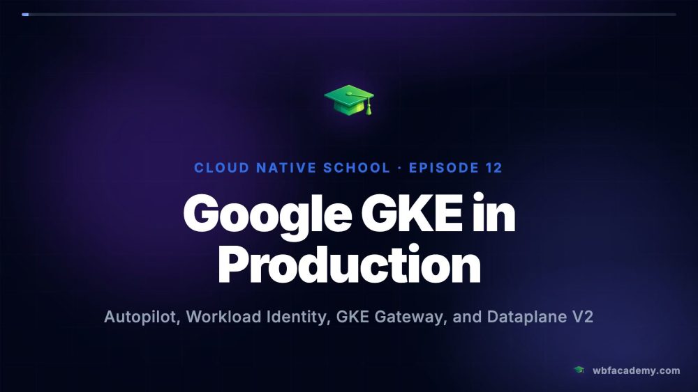 Google GKE in Production