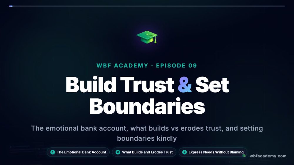 Build Trust & Set Boundaries