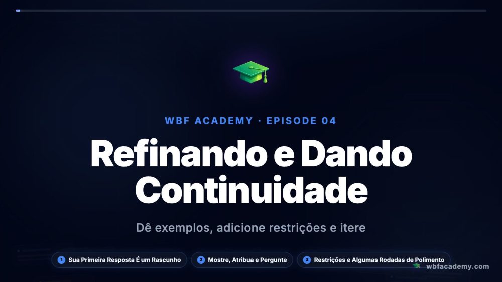Refinando e Dando Continuidade