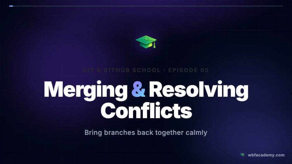 Merging & Resolving Conflicts