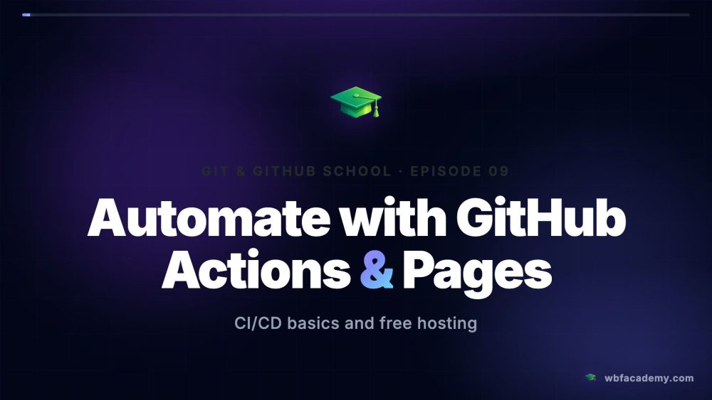 Automate with GitHub Actions & Pages
