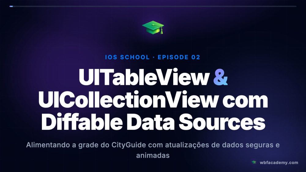 UITableView & UICollectionView com Diffable Data Sources