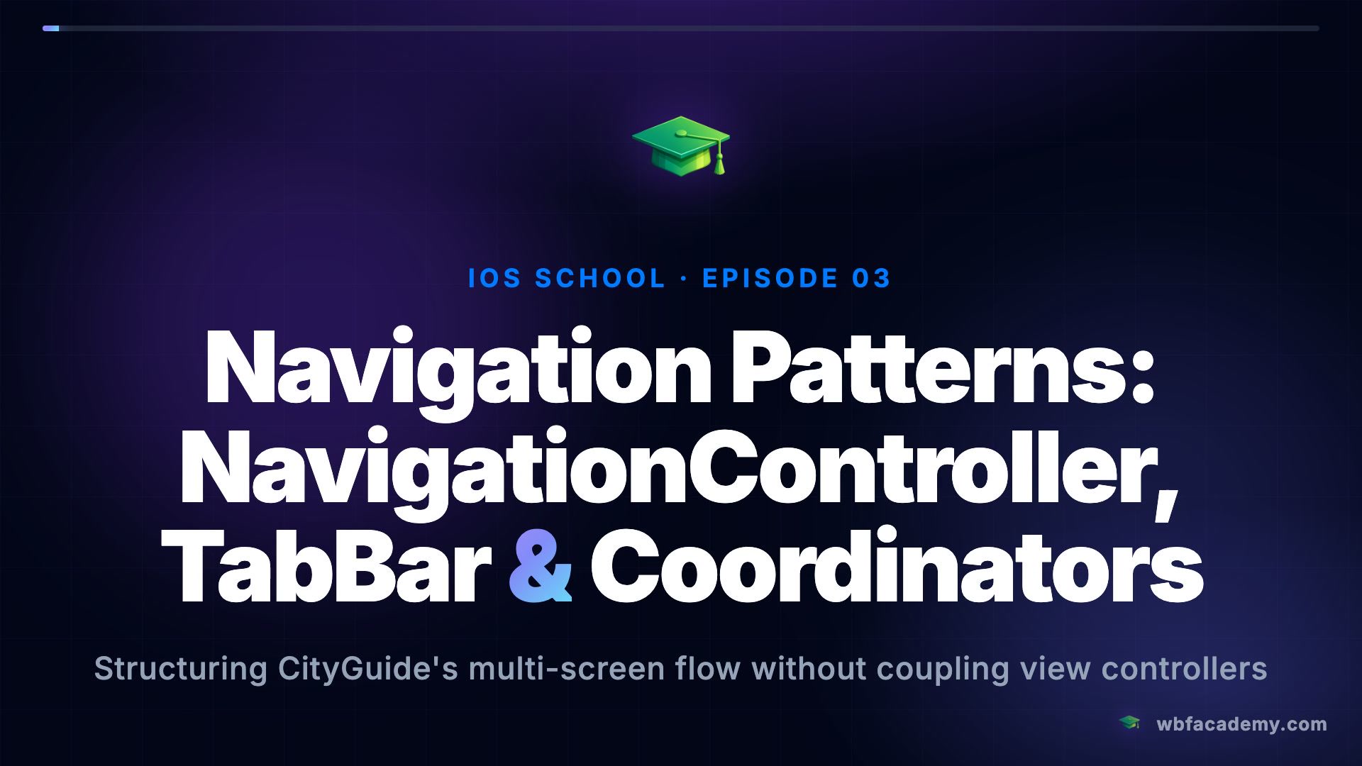 Navigation Patterns: NavigationController, TabBar & Coordinators