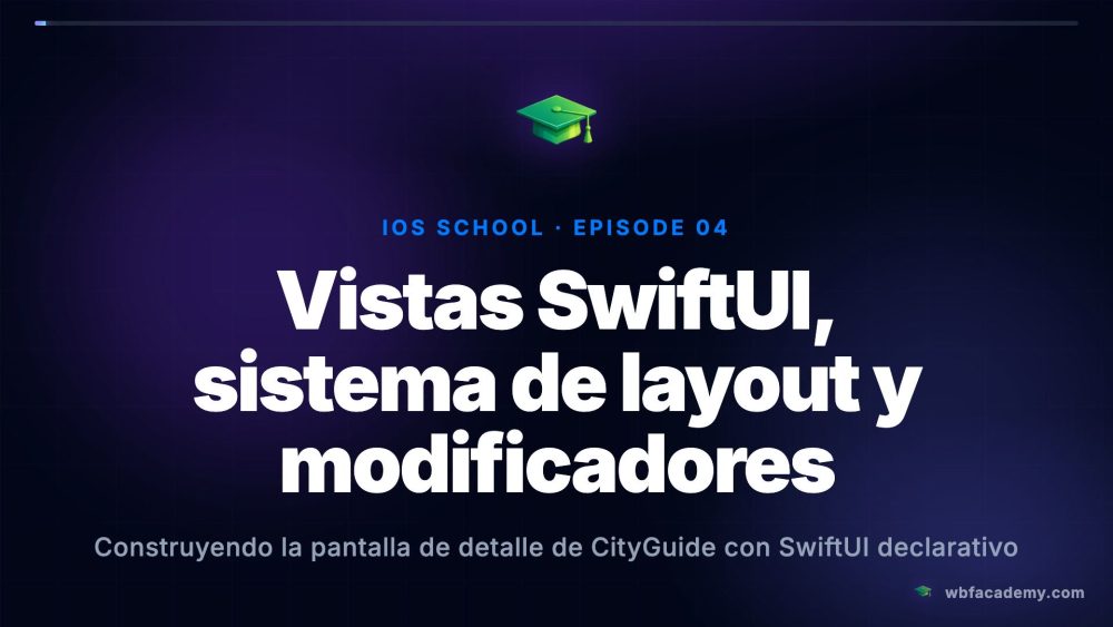 Vistas SwiftUI, sistema de layout y modificadores