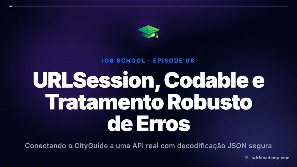 URLSession, Codable e Tratamento Robusto de Erros