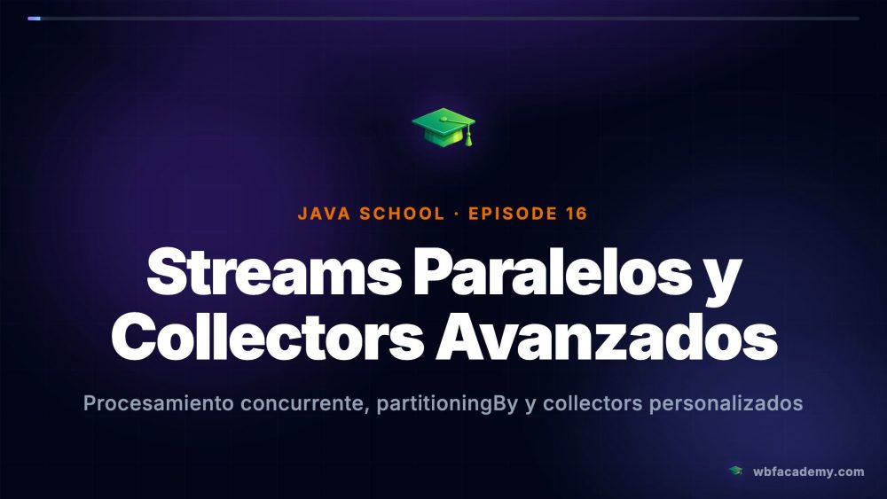 Streams Paralelos y Collectors Avanzados