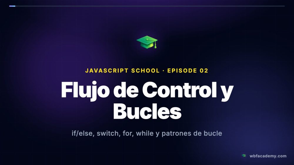 Flujo de Control y Bucles