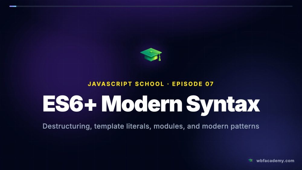 ES6+ Modern Syntax