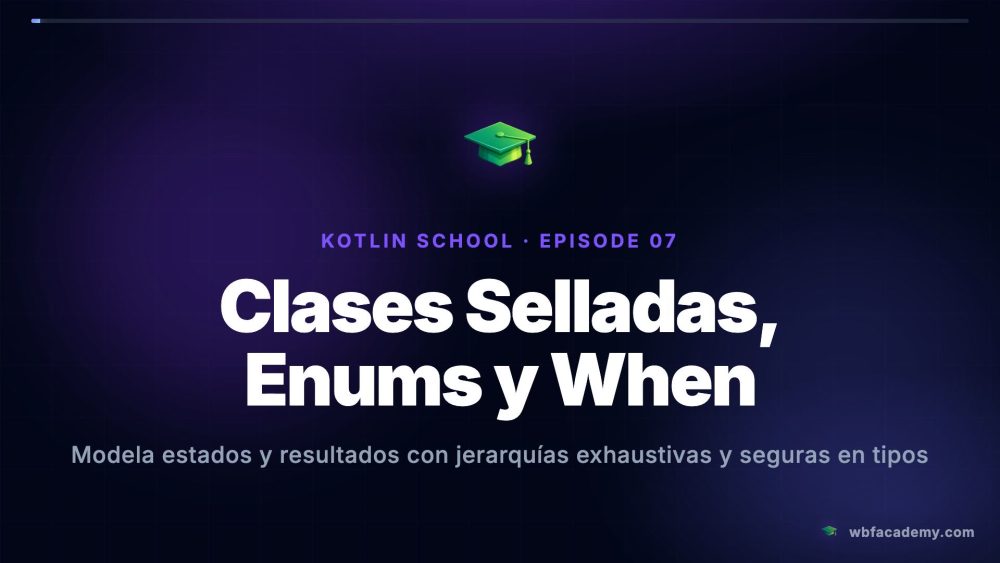 Clases Selladas, Enums y When