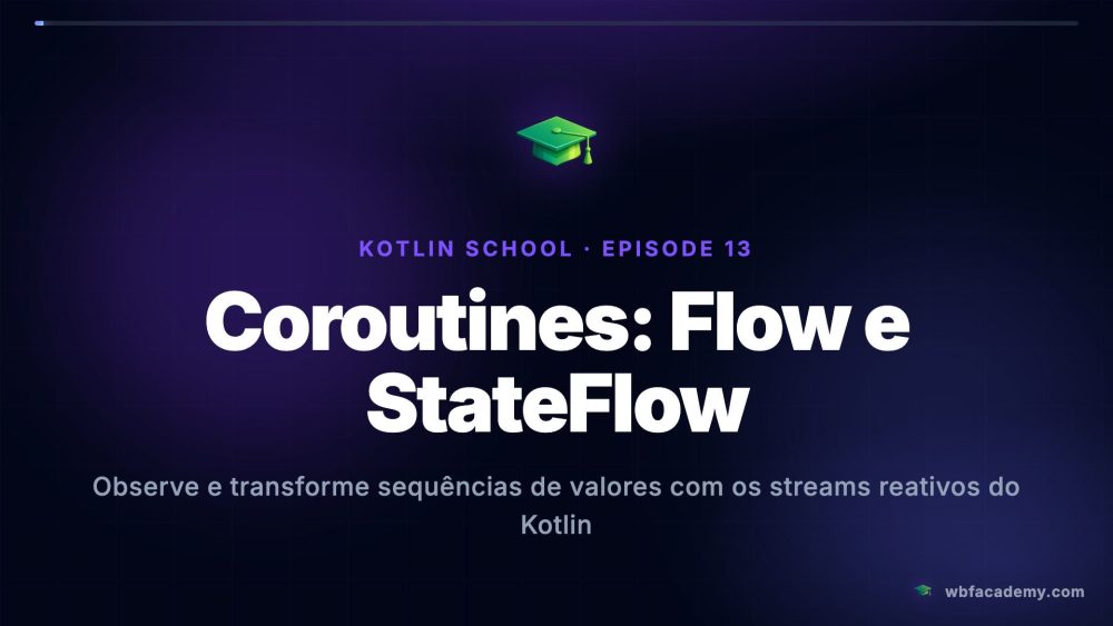 Coroutines: Flow e StateFlow