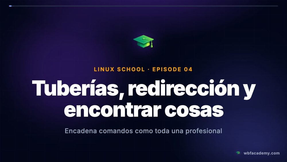 Tuberías, redirección y encontrar cosas