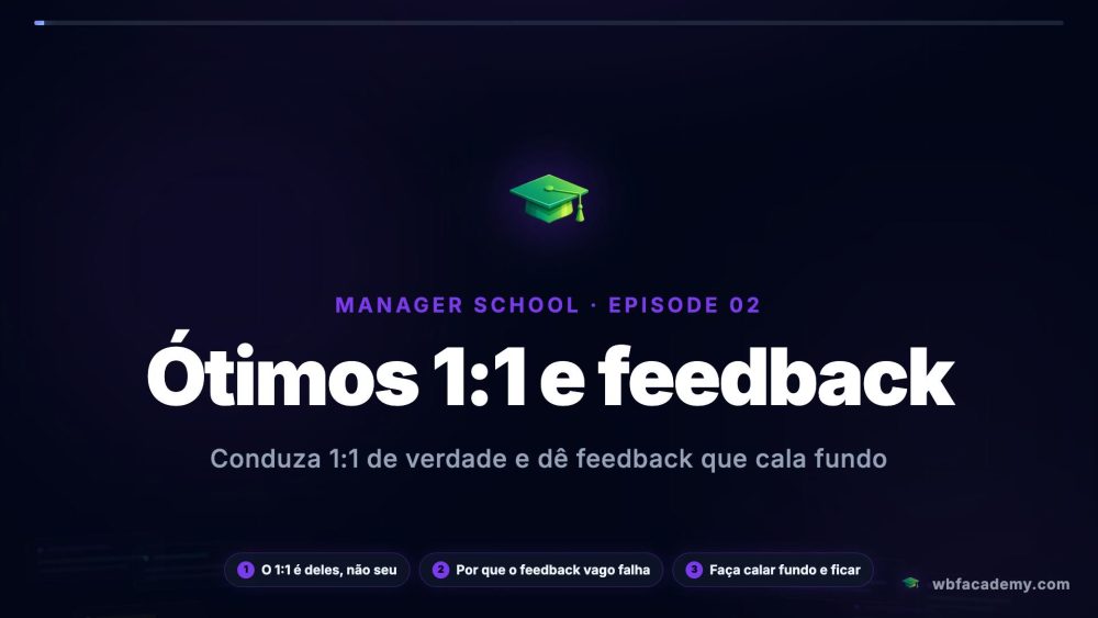 Ótimos 1:1 e feedback