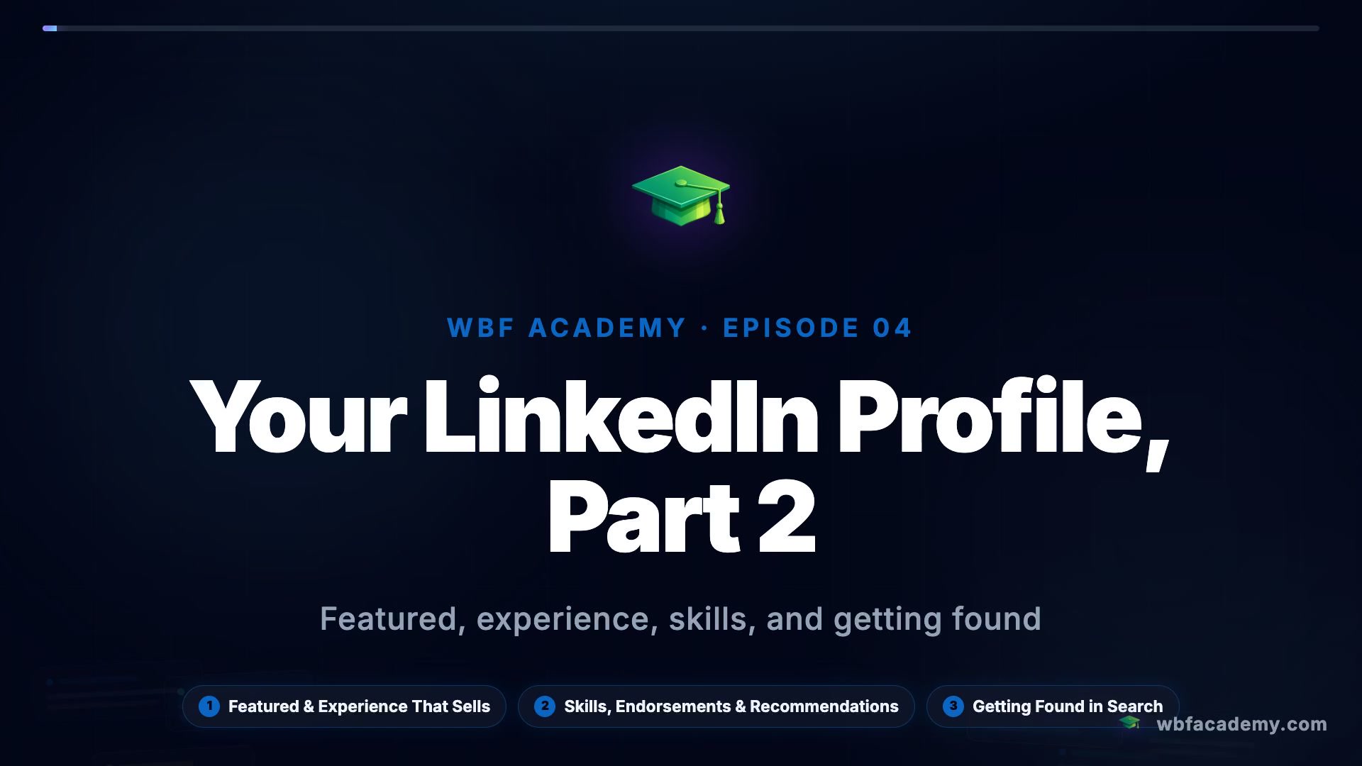 Your LinkedIn Profile, Part 2