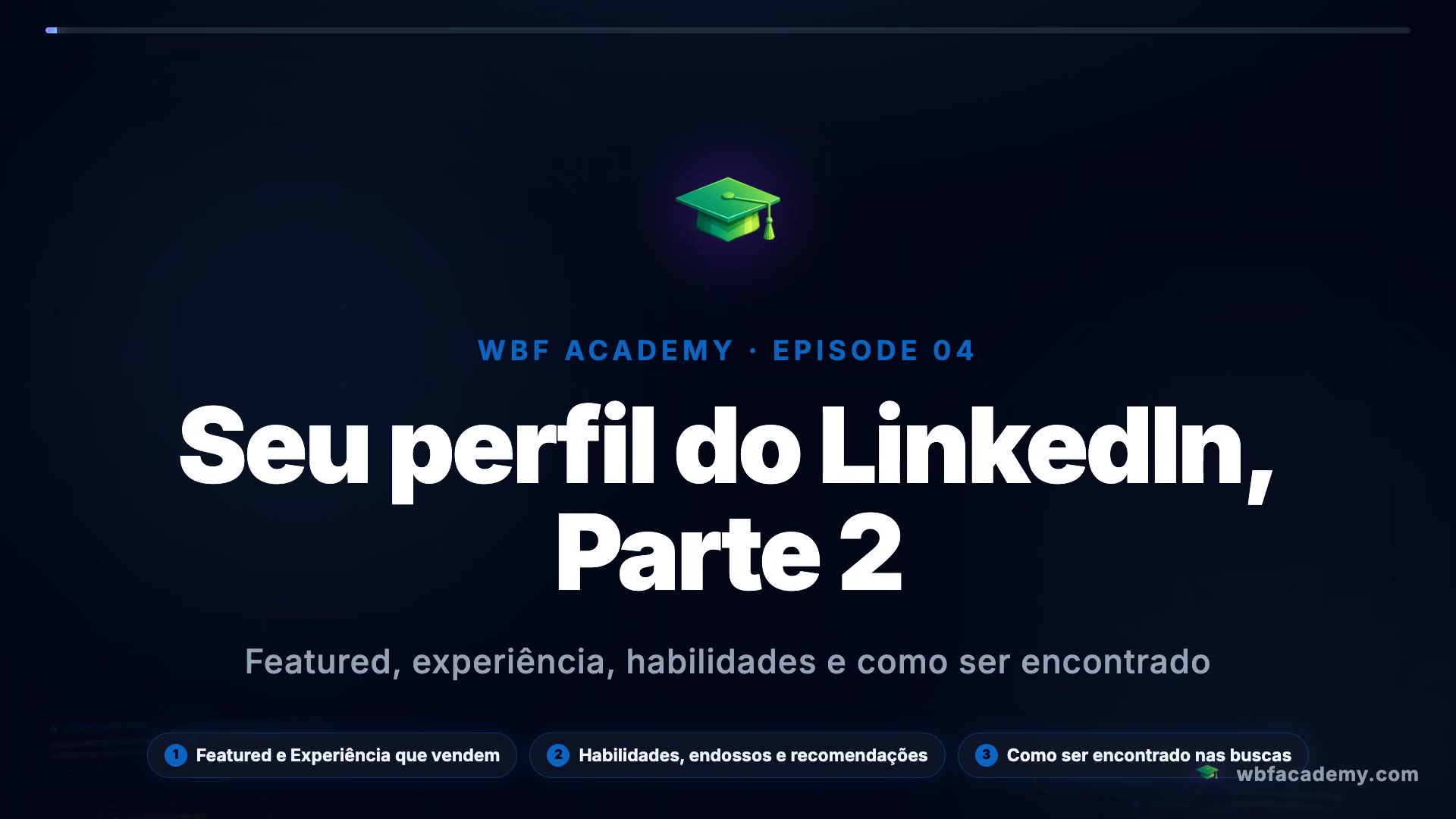 Seu perfil do LinkedIn, Parte 2