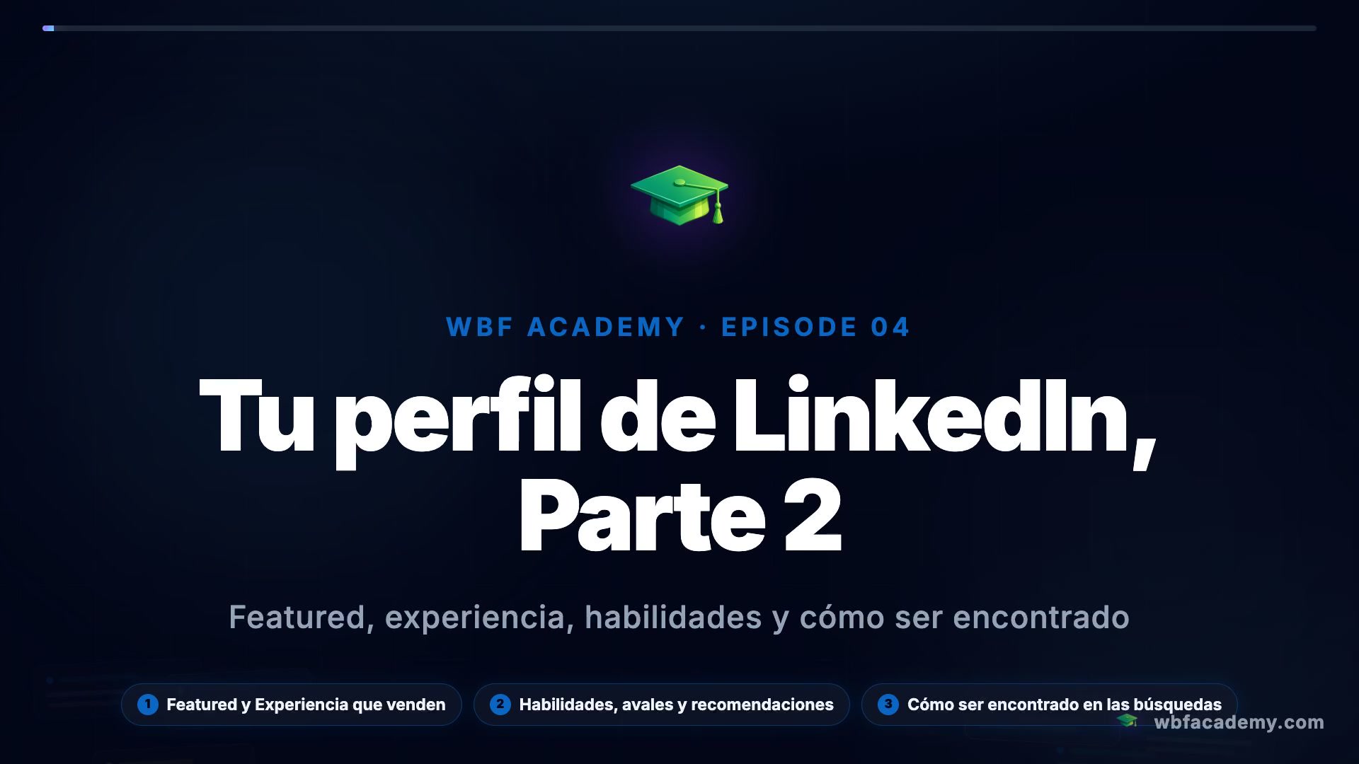 Tu perfil de LinkedIn, Parte 2