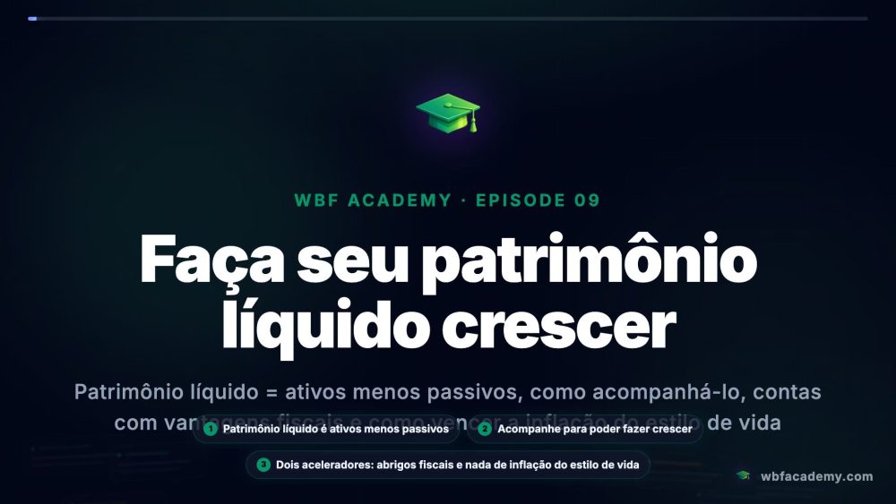 Faça seu patrimônio líquido crescer