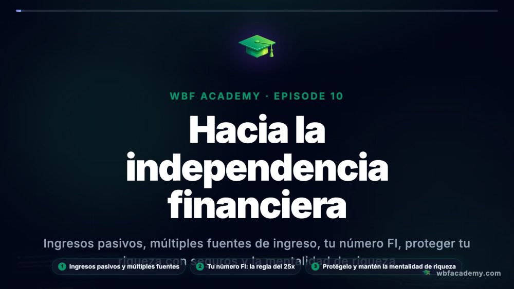 Hacia la independencia financiera
