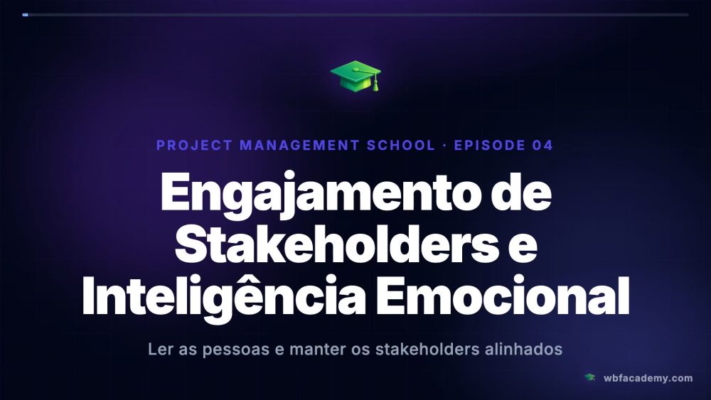 Engajamento de Stakeholders e Inteligência Emocional