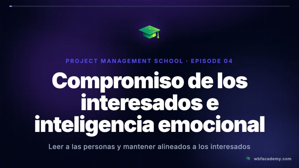 Compromiso de los interesados e inteligencia emocional