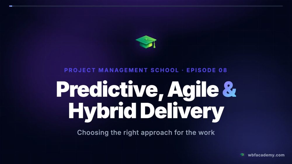 Predictive, Agile & Hybrid Delivery