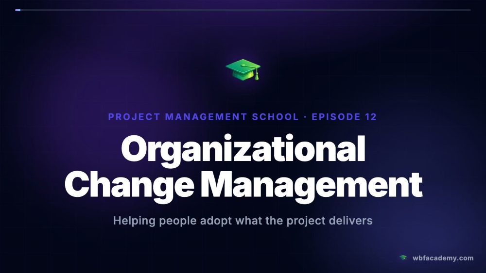 Organizational Change Management