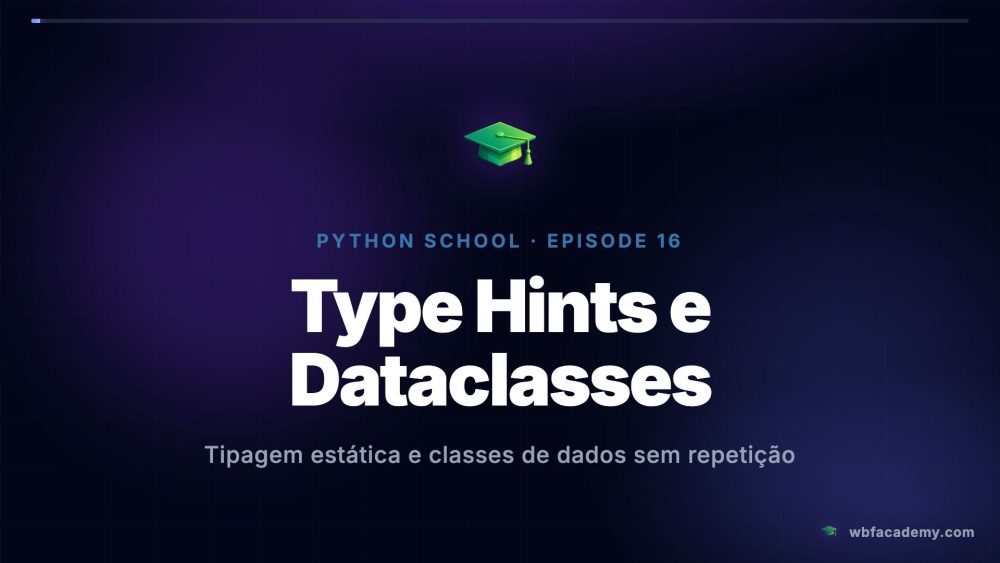 Type Hints e Dataclasses
