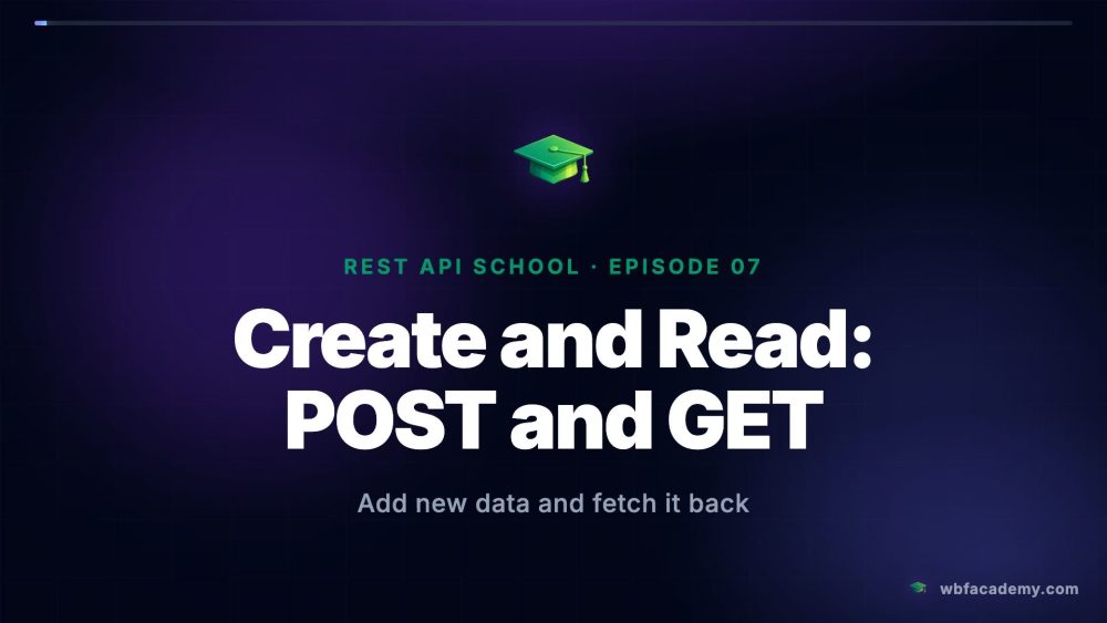 Create and Read: POST and GET