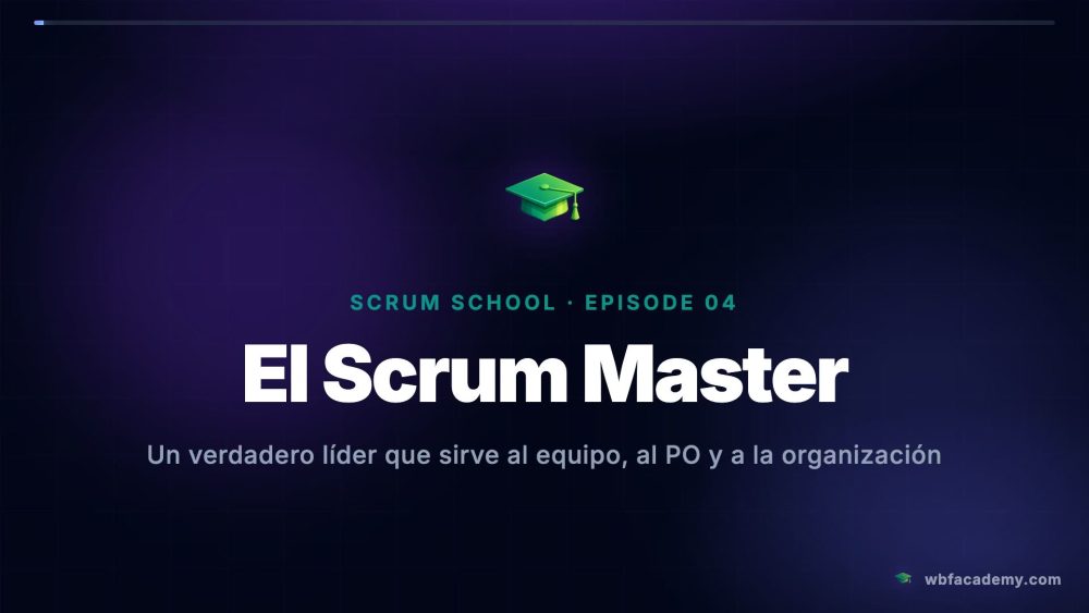 El Scrum Master