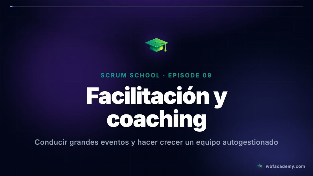 Facilitación y coaching